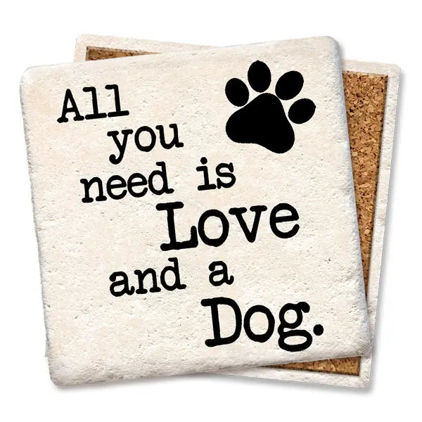 All You Need Is Love & A Dog Coaster